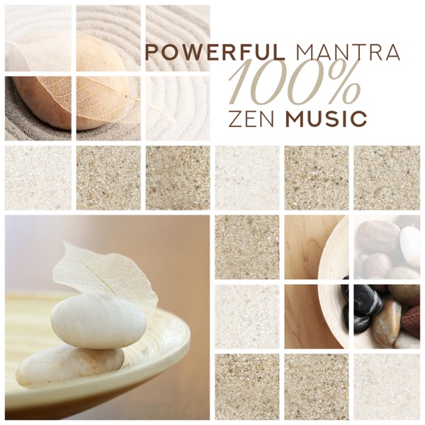 Powerful Mantra: 100% Zen Music