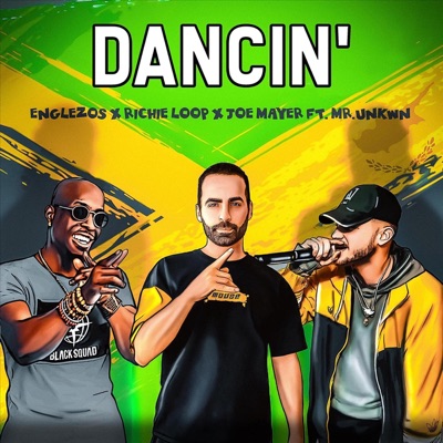 Dancin' (feat. Mr.unkwn) - Single