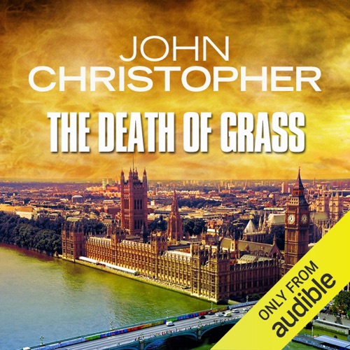 The Death of Grass (Unabridged) cover
