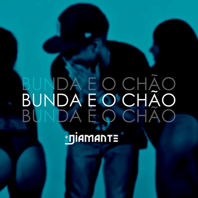 A Bunda e o Chão - Single