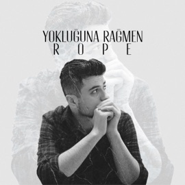 Yokluğuna Rağmen Rope