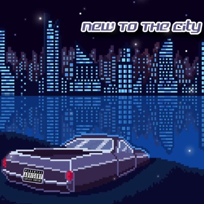 New To the City (feat. JTL Jaido) - Single