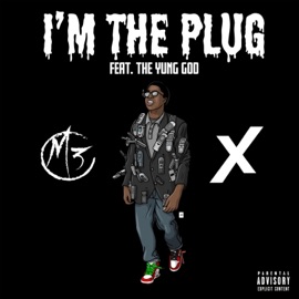 I'm the Plug (feat. The Yung God) Mod3sto & Unexpected