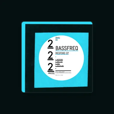 Listen to Bassfreq, watch music videos, read bio, see tour dates & more!