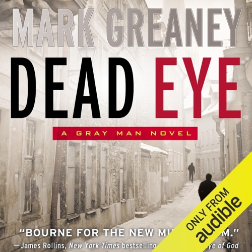 Dead Eye: A Gray Man Novel (Unabridged) cover
