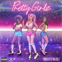 Shonte Renee - Pretty Girlz