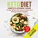 Elizabeth Wells - Keto Diet: Complete Beginner's Guide to Lose Weight Fast and Live Healthier With Ketogenic Cooking (Unabridged)