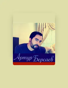 Dengarkan Артур Берсаев, tonton video musik, baca bio, lihat tanggal tur & lainnya!