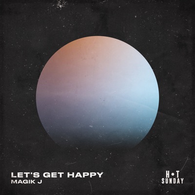 Let's Get Happy - Single