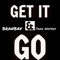 Get It & Go (feat. Jake Waters) - Branbav lyrics