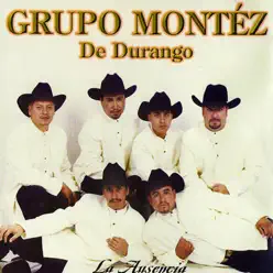 La Ausencia - Montez De Durango La Ausencia - Montez De Durango