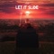 Let It Slide - Jark lyrics