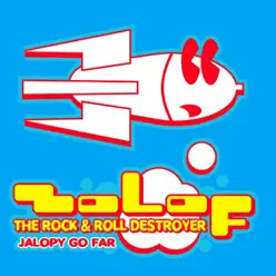 Jalopy Go Far - Zolof The Rock and Roll Destroyer