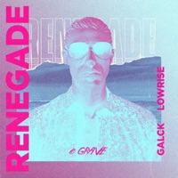 Renegade - Single - Galck & Lowrise