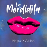 La Mordidita (feat. A Lion) - Single - Neguz