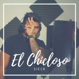 El Chicloso Sieck