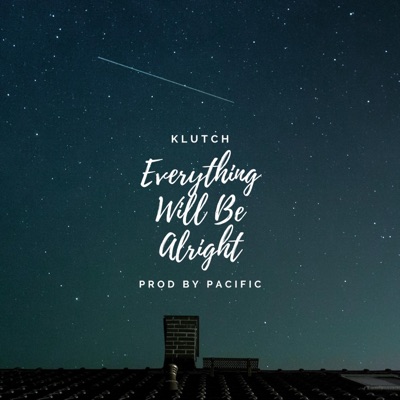 Everything Will Be Alright - Single