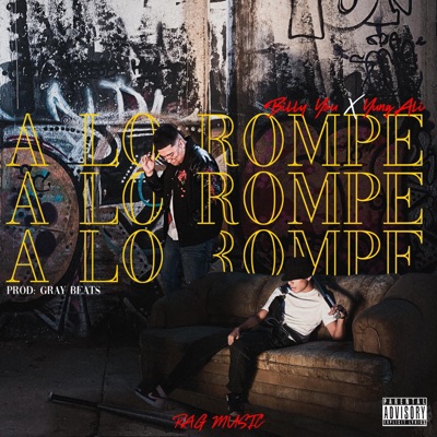A Lo Rompe (feat. Yung Ali) - Single