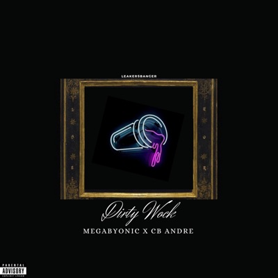 Dirty Wock (feat. CB ANDRE) - Single