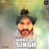 Wake Up Singh (Original Motion Picture Soundtrack)