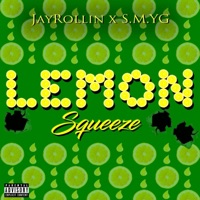 Lemon Squeeze - Single - Self Made Y.G.