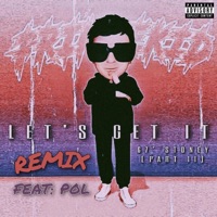 Let's Get It (67' Stoney II) (feat. Pol) [Remix] - Single - PrinceKid