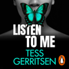 Listen To Me - Tess Gerritsen