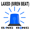 Laxed (Siren Beat) [TikTok Reggaeton Remix] - Bing Bong