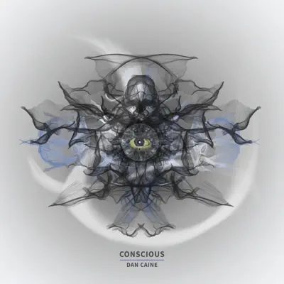 Listen to Conscious by Dan Caine