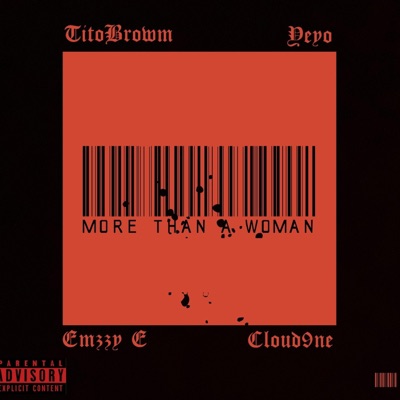 More Than a Woman (feat. YeYo, Emzzy E & Cloud9ne) - Single