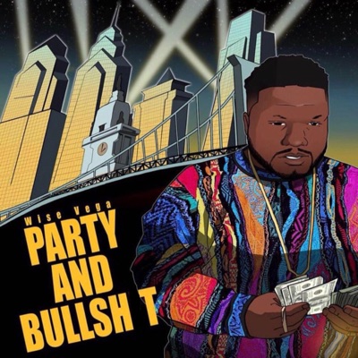 Party and Bullsh*t - EP