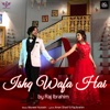 Ishq Wafa Hai