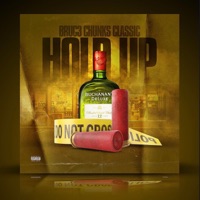 Hold Up (feat. Chunks & Classic) - Single - Bruc3