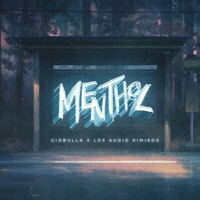 Menthol - Single - Los Audio Kimikos, GioBulla & Myztiko
