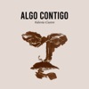 Algo contigo - Single