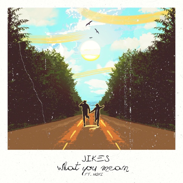 What You Mean (feat. Nori)
