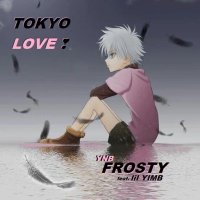 Tokyo Love (feat. Lil Yimb) - Single