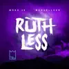 Mosh36 - Ruthless (feat. Manuellsen)