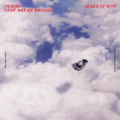 Make It Hot (feat. Bryan Bright) - Single