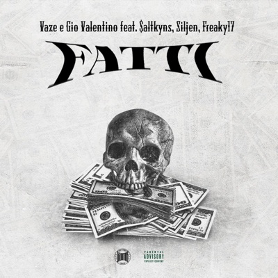 Fatti (feat. $altkyns, Siljen & Freaky17) - Single