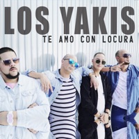 Te Amo Con Locura - Single - Los Yakis