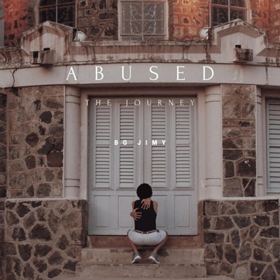 Abused, The Journey
