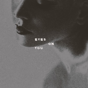 Eyes on You - Single