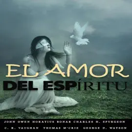 El Amor Del Espíritu [The Spirit's Love] (Unabridged)