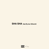 SHA SHA (feat. Ry-lax & OZworld) artwork