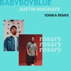 Rosary (feat. BABYBOYBLUE & Justin Magnaye) [Ionika Remix] - Single