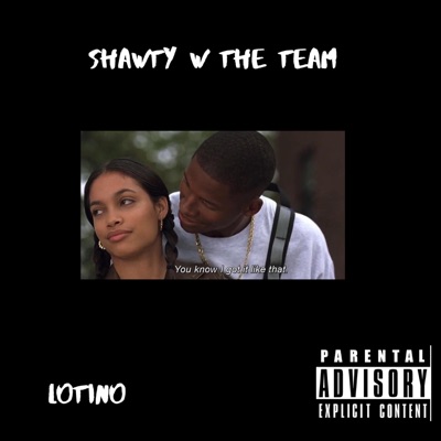 Shawty W the Team - Single