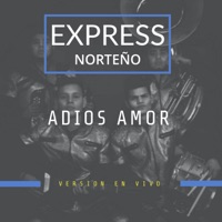 Adiós Amor (En Vivo) - Single - Express Norteño