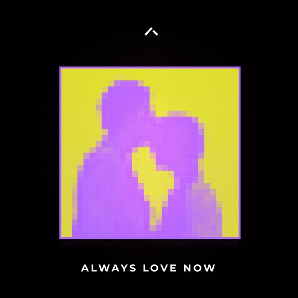 Always Love Now - Single