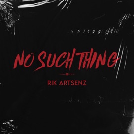 No Such Thing Rik Artsenz